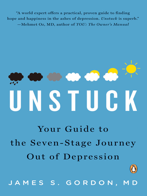 Title details for Unstuck by James S. Gordon, M.D. - Available